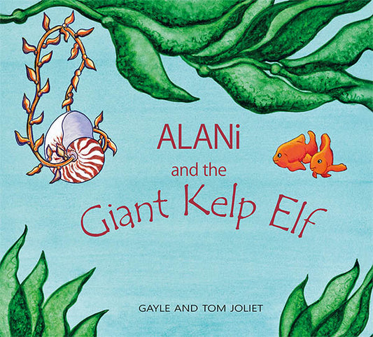 Alani and the Giant Kelp Elf